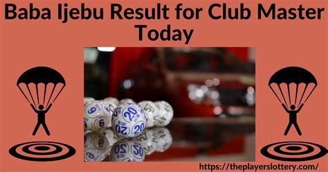 clubmaster last result|Latest & Recent Nigeria Baba Ijebu Club Master Lotto .